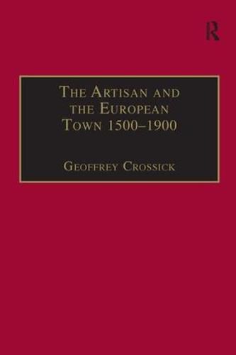 Cover image for The Artisan and the European Town, 1500-1900