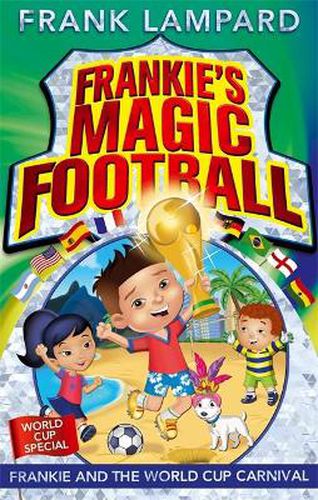 Cover image for Frankie's Magic Football: Frankie and the World Cup Carnival: Book 6