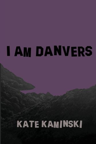 Cover image for I Am Danvers