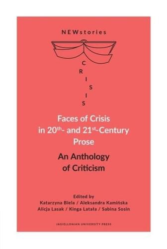 Cover image for Faces of Crisis in 20th- and 21st-Century Prose: An Anthology of Criticism