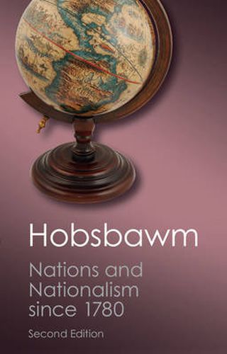 Cover image for Nations and Nationalism since 1780: Programme, Myth, Reality