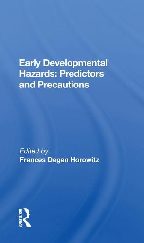 Cover image for Early Developmental Hazards: Predictors and Precautions: Predictors And Precautions