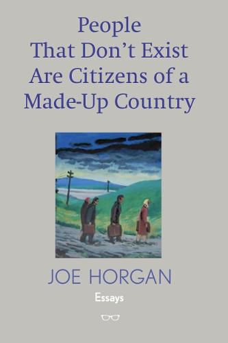 Cover image for People That Don't Exist Are Citizens Of A Made Up Country