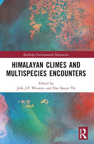Cover image for Himalayan Climes and Multispecies Encounters