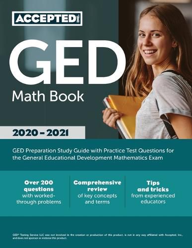 Cover image for GED Math Book 2020-2021: GED Preparation Study Guide with Practice Test Questions for the General Educational Development Mathematics Exam