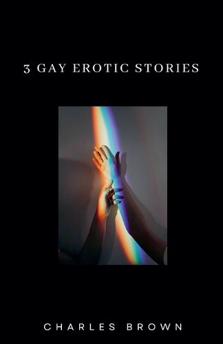 Cover image for 3 Gay Erotic Stories