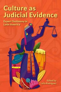 Cover image for Culture as Judicial Evidence - Expert Testimony in Latin America