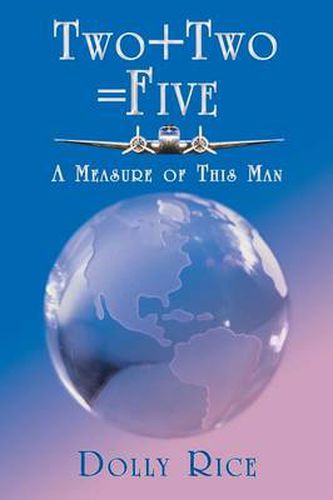 Cover image for Two + Two = Five: A Measure of This Man