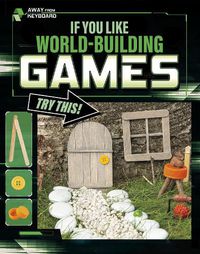 Cover image for If You Like World-Building Games, Try This!