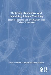 Cover image for Culturally Responsive and Sustaining Science Teaching