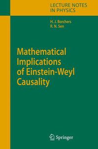 Cover image for Mathematical Implications of Einstein-Weyl Causality