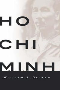 Cover image for Ho Chi Minh: A Life