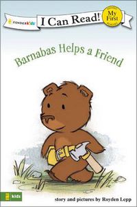 Cover image for Barnabas Helps a Friend: My First