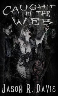 Cover image for Caught in the Web