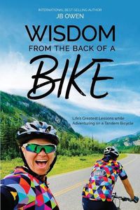 Cover image for Wisdom From the Back of a Bike