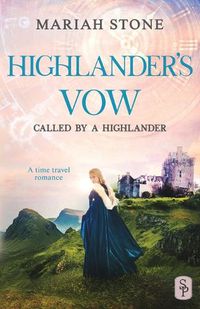 Cover image for Highlander's Vow: A Scottish Historical Time Travel Romance