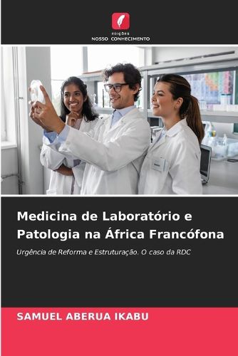 Cover image for Medicina de Laboratorio e Patologia na Africa Francofona