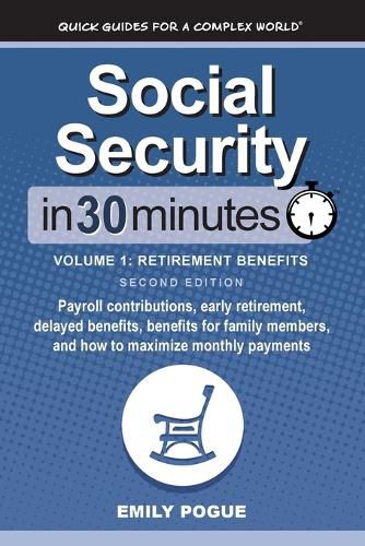 Social Security In 30 Minutes, Volume 1