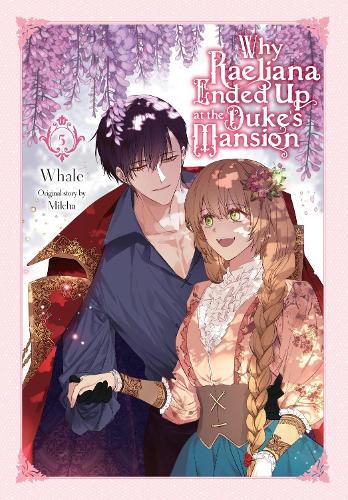 Cover image for Why Raeliana Ended Up at the Duke's Mansion, Vol. 5