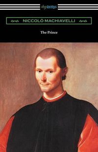 Cover image for The Prince (Translated by Ninian Hill Thomson with an Introduction by Henry Cust)