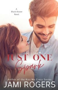 Cover image for Just One Spark