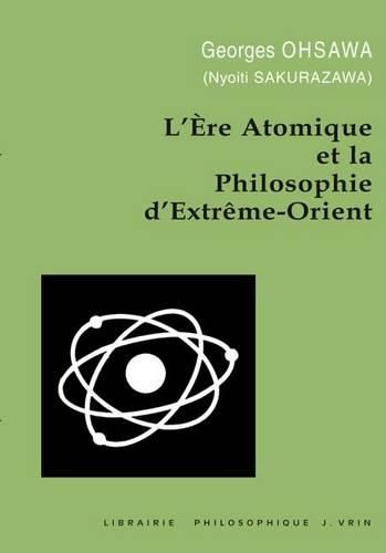 Cover image for L'Ere Atomique Et La Philosophie d'Extreme-Orient