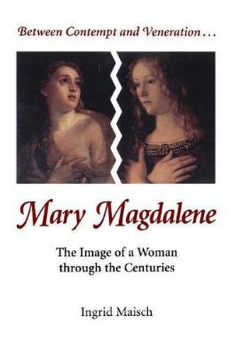 Cover image for Mary Magdalene: The Image of a Woman through the Centuries