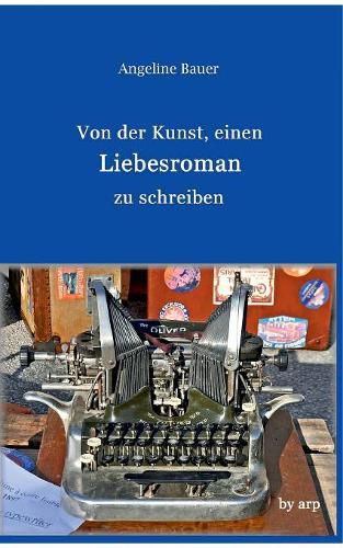 Cover image for Von der Kunst, einen Liebesroman zu schreiben