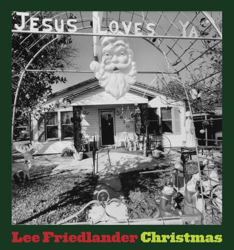 Cover image for Lee Friedlander: Christmas