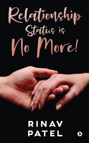 Cover image for Relationship Status Is No More!
