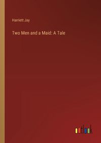 Cover image for Two Men and a Maid