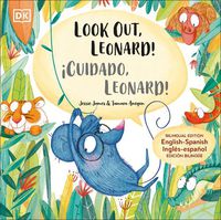 Cover image for Look Out, Leonard! / A!Cuidado, Leonard!