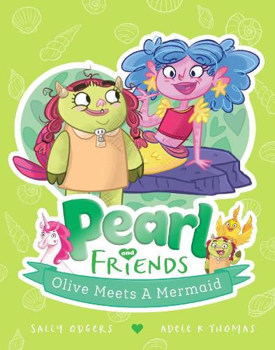 Cover image for Olive Meets a Mermaid (Pearl and Friends #4)