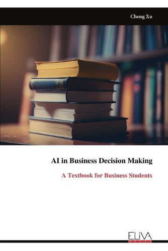 Cover image for AI in Business Decision Making