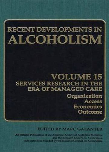 Cover image for Alcoholism: Services Research in the Era of Managed Care