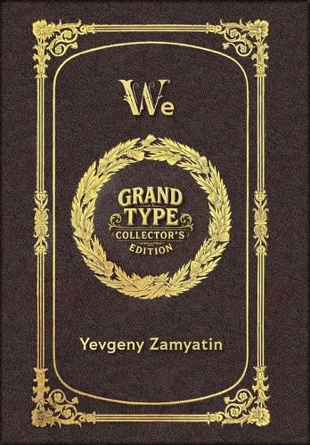 Cover image for Large Print - We - Grand Type Collector's Edition - Matte Hardcover with Dust Jacket