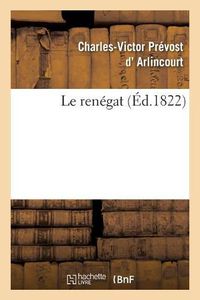 Cover image for Le renegat. Tome 1