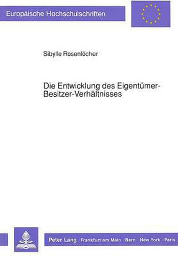 Cover image for Die Entwicklung Des Eigentuemer-Besitzer-Verhaeltnisses