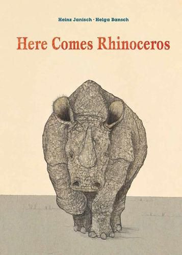 Cover image for Here Comes Rhinoceros