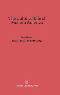 Cover image for The Cultural Life of Modern America