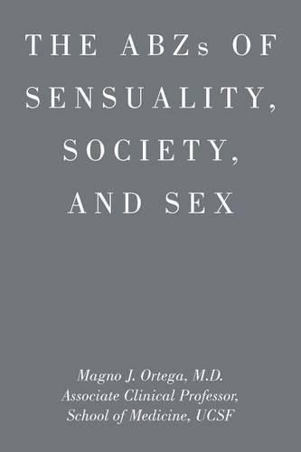 Cover image for ABZs OF SENSUALITY, SOCIETY, AND SEX