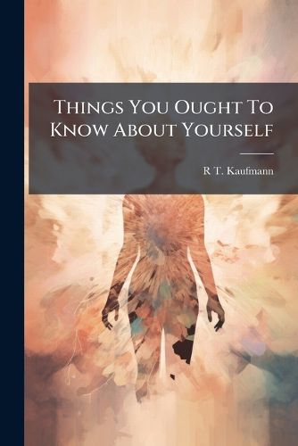 Cover image for Things You Ought To Know About Yourself