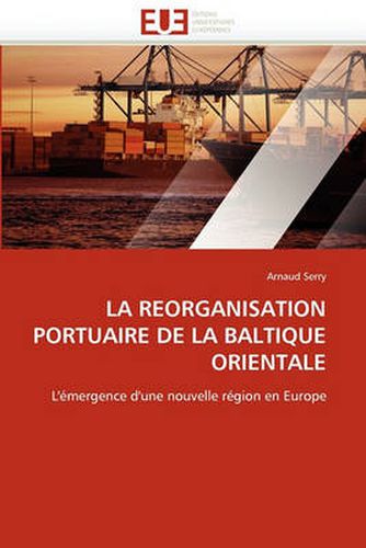 Cover image for La Reorganisation Portuaire de La Baltique Orientale