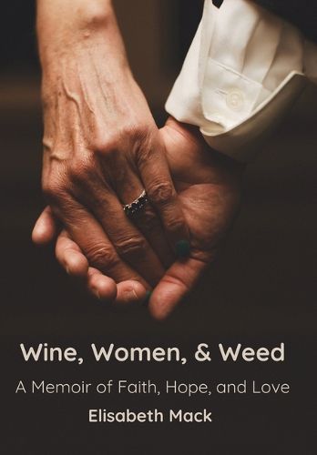 Cover image for Wine, Women, and Weed