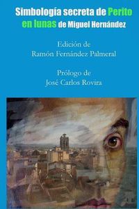 Cover image for Simbologia Secreta De "Perito En Lunas"