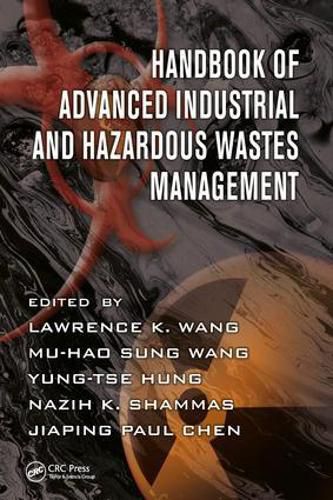 Cover image for Handbook of Advanced Industrial and Hazardous Wastes Management