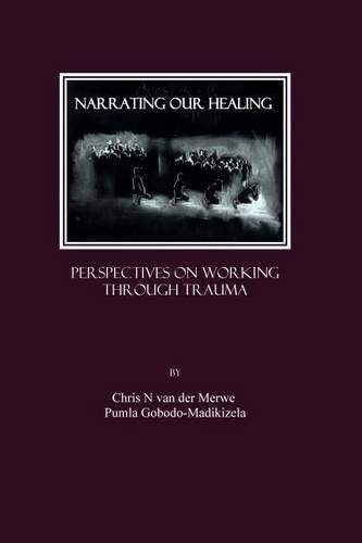 Cover image for Narrating our Healing: Perspectives on Working through Trauma