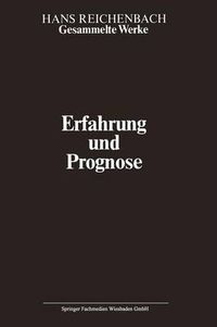 Cover image for Erfahrung Und Prognose: Eine Analyse Der Grundlagen Und Der Struktur Der Erkenntnis