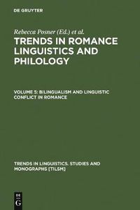 Cover image for Bilingualism and Linguistic Conflict in Romance