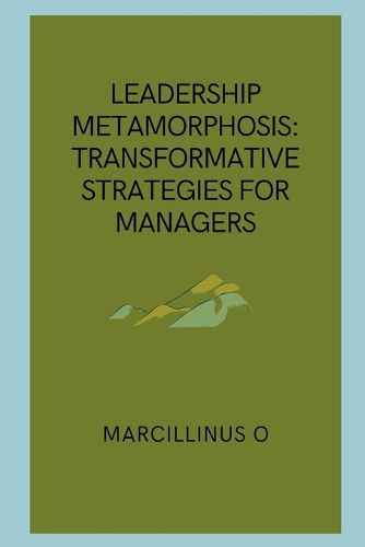 Leadership Metamorphosis